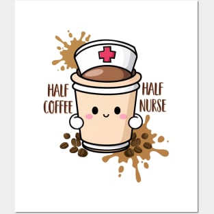 Half coffee half nurse Posters and Art